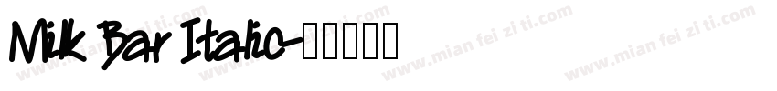 Milk Bar Italic字体转换